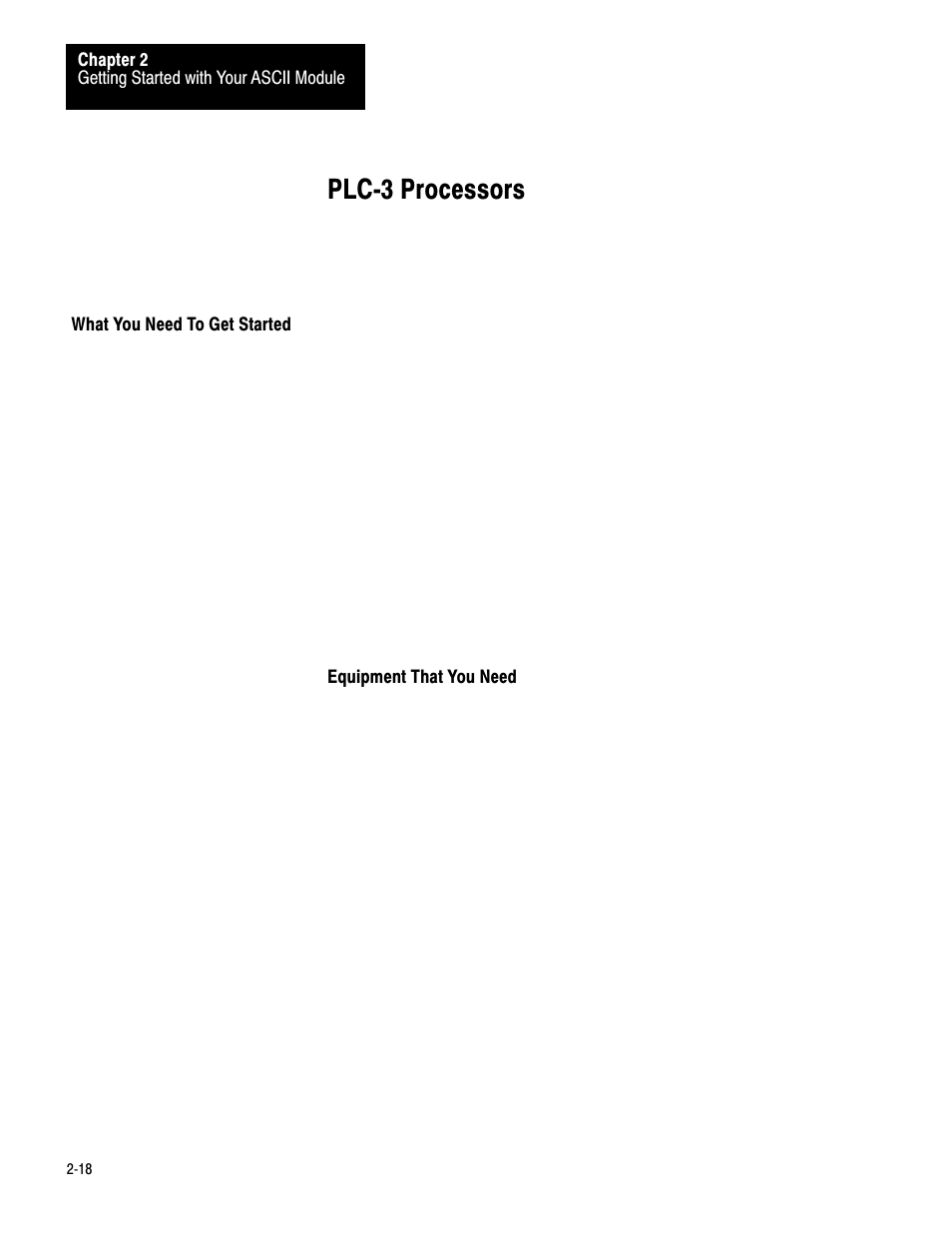 What you need to get started, 2ć18, Plcć3 processors | Rockwell Automation 1771-DA,D17716.5.13 U MNL 1771-DA ASCII I/O MODULE User Manual | Page 25 / 262