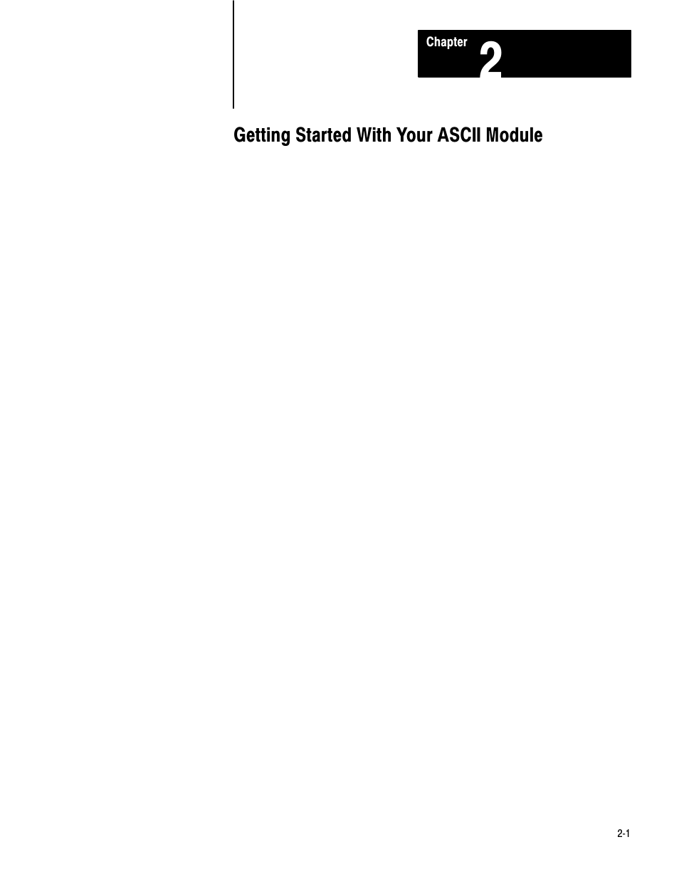 2 - getting started with your ascii module | Rockwell Automation 1771-DA,D17716.5.13 U MNL 1771-DA ASCII I/O MODULE User Manual | Page 8 / 262