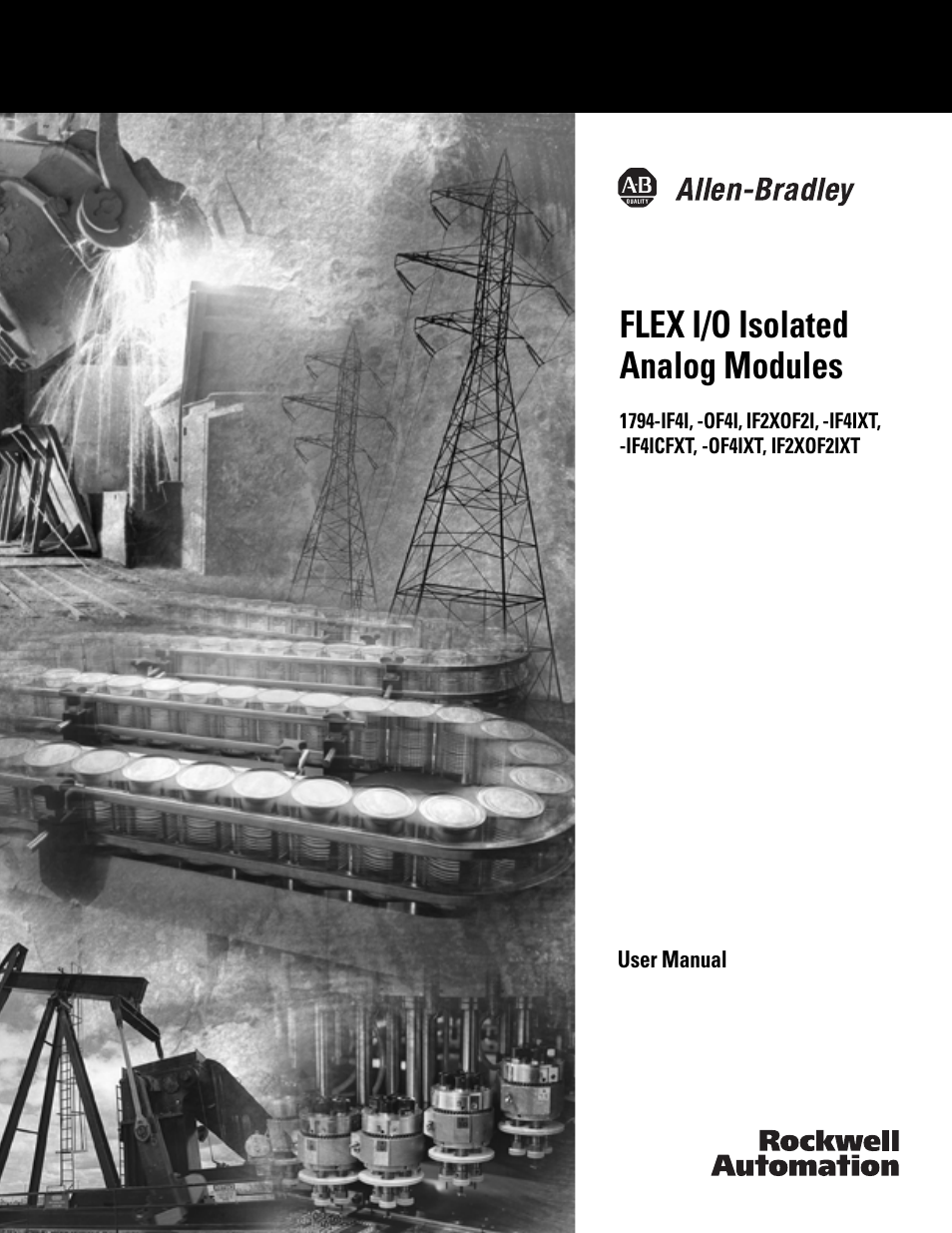 Rockwell Automation 1794-IF4I, -OF4I, IF2XOF2I, -IF4IXT, -IF4ICFXT, -OF4IXT, IF2XOF2IXT FLEX I/O Isolated Analog Modules User Manual | 147 pages