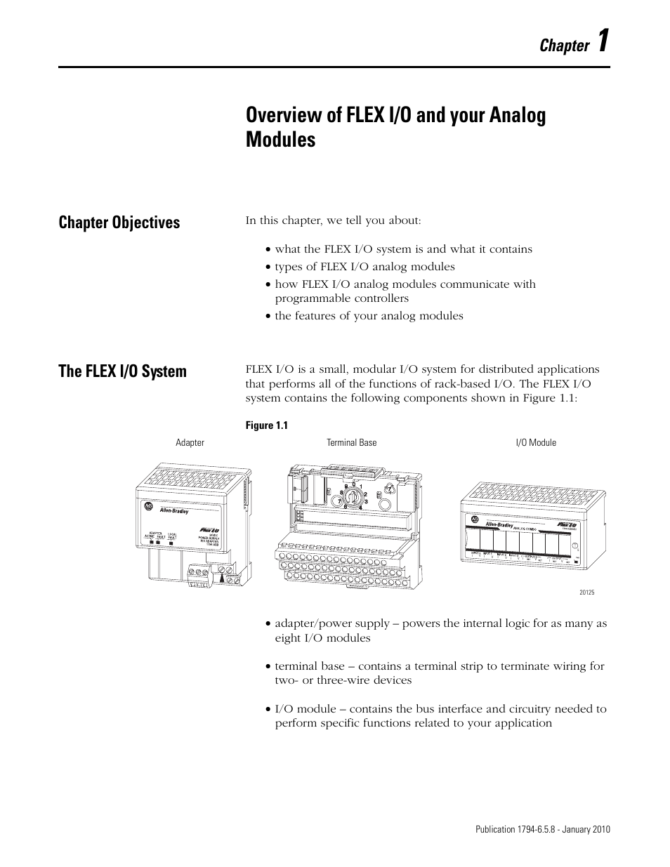 Overview of flex i/o and your analog modules, Chapter objectives, The flex i/o system | Chapter 1, Chapter, Chapter objectives the flex i/o system | Rockwell Automation 1794-IF4I, -OF4I, IF2XOF2I, -IF4IXT, -IF4ICFXT, -OF4IXT, IF2XOF2IXT FLEX I/O Isolated Analog Modules User Manual | Page 11 / 147