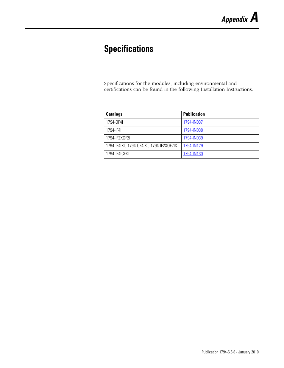 Specifications, Appendix a, Appendix | Rockwell Automation 1794-IF4I, -OF4I, IF2XOF2I, -IF4IXT, -IF4ICFXT, -OF4IXT, IF2XOF2IXT FLEX I/O Isolated Analog Modules User Manual | Page 135 / 147