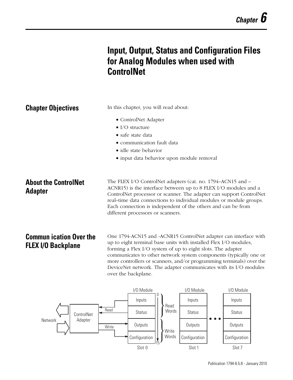 Chapter objectives, About the controlnet adapter, Commun ication over the flex i/o backplane | Chapter 6, Chapter | Rockwell Automation 1794-IF4I, -OF4I, IF2XOF2I, -IF4IXT, -IF4ICFXT, -OF4IXT, IF2XOF2IXT FLEX I/O Isolated Analog Modules User Manual | Page 99 / 147