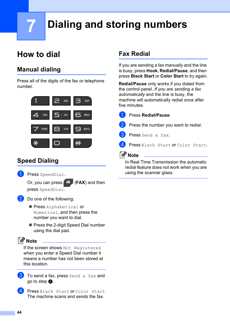 7 dialing and storing numbers, How to dial, Manual dialing | Speed dialing, Fax redial, Dialing and storing numbers, Manual dialing speed dialing fax redial | Brother Printer MFC-J5910DW User Manual | Page 58 / 155