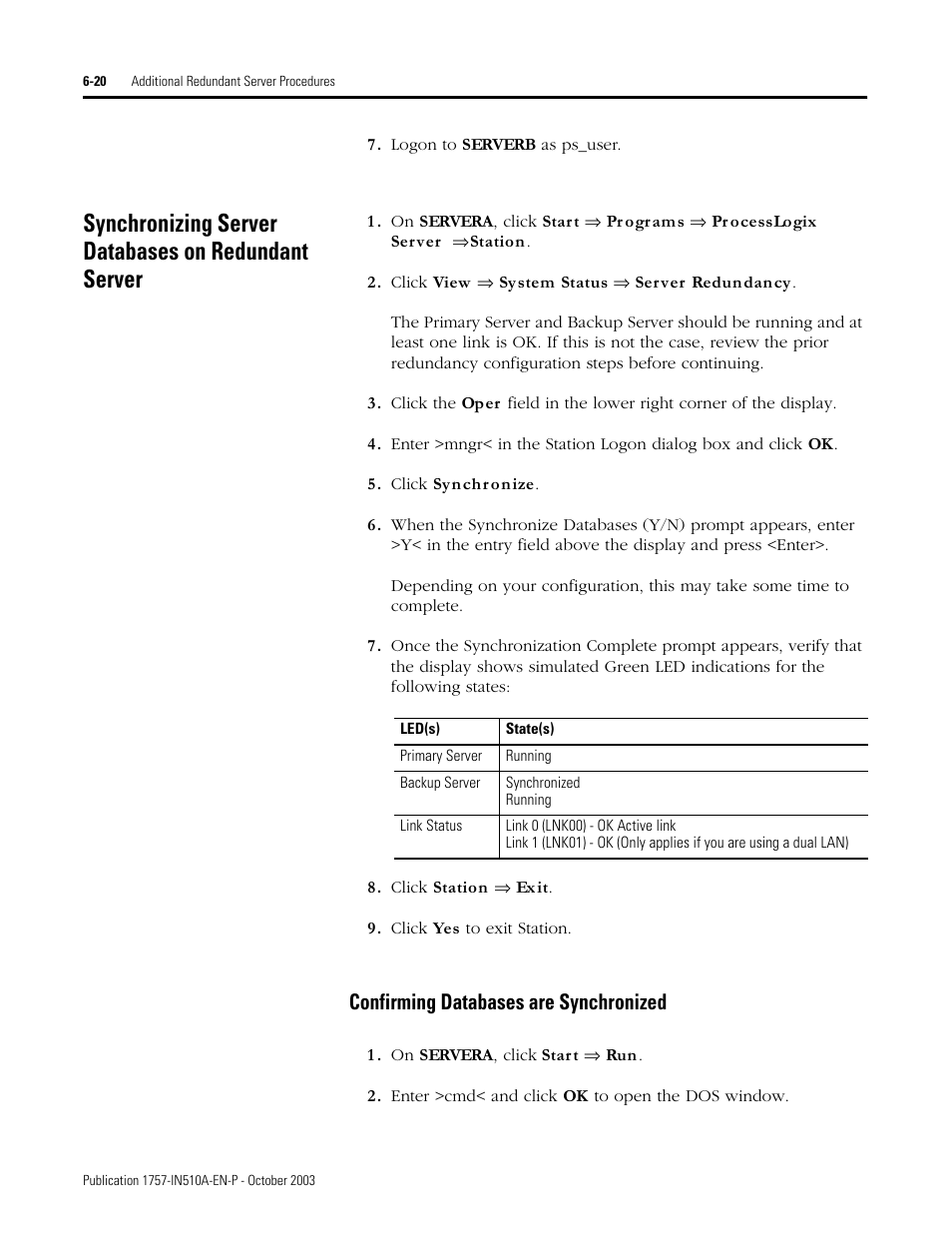 Synchronizing server databases on redundant server, Confirming databases are synchronized, Confirming databases are synchronized -20 | Rockwell Automation 1757-SWKIT5100 ProcessLogix R510.0 Installation and Upgrade Guide User Manual | Page 180 / 271