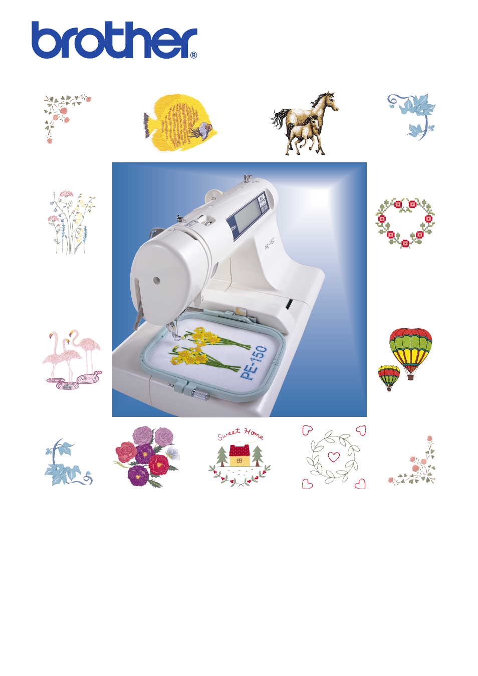 Brother PERSONAL EMBROIDERY SYSTEM PE-150 User Manual | 146 pages