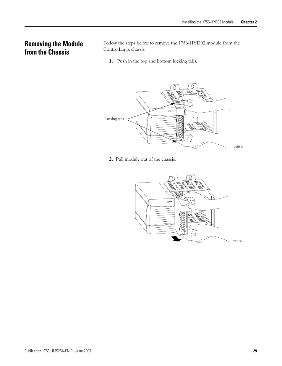 Removing the module from the chassis | Rockwell Automation 1756-HYD02 ControlLogix Hydraulic Servo Module User Manual | Page 29 / 98