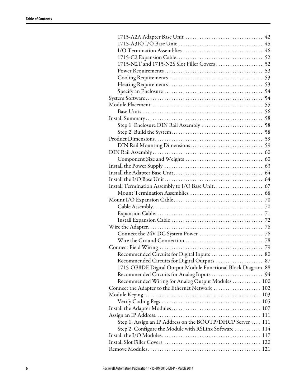 1715-a2a adapter base unit 42, 1715-a3io i/o base unit 45, I/o termination assemblies 46 | 1715-c2 expansion cable 52, 1715-n2t and 1715-n2s slot filler covers 52, Power requirements 53, Cooling requirements 53, Heating requirements 53, Specify an enclosure 54, System software 54 | Rockwell Automation 1715-OF8I Redundant I/O System User Manual User Manual | Page 6 / 324