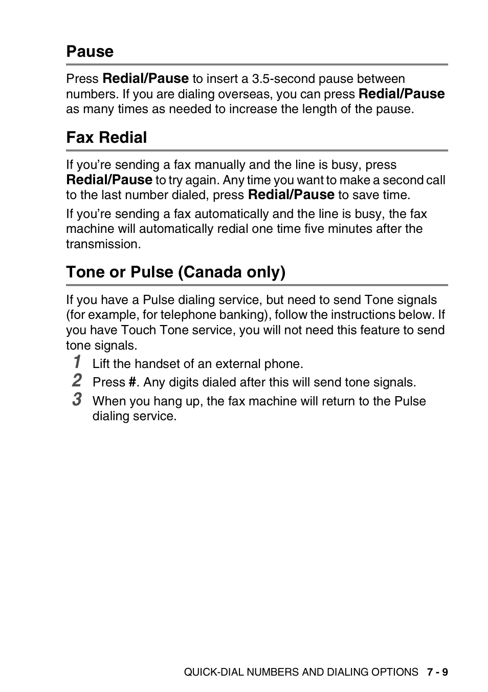 Pause, Fax redial, Tone or pulse (canada only) | Brother FAX-565 User Manual | Page 99 / 148