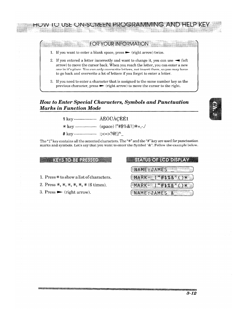 Eofyout isffri\^a|ipf .;i, 1 key--—- aeouageel, Key -— (space) !”#$%&’() | Press * to show a list of characters, Press * (6 times), Press (right arrow), Name : james | Brother 2500ML User Manual | Page 39 / 132