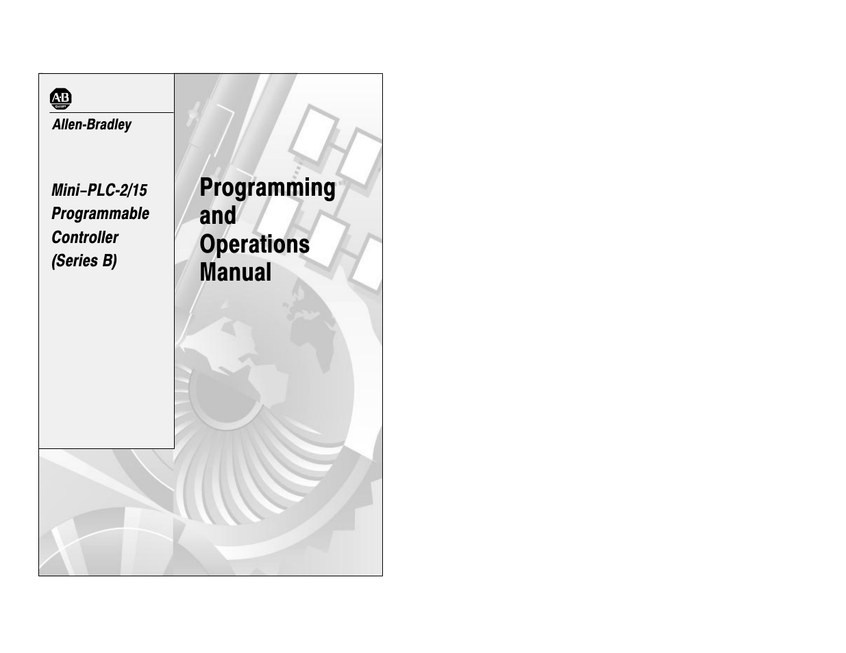 Rockwell Automation 1772-LV Mini-PLC - 2/15 Programmable Controller (Series B) Programming and Operations User Manual | 215 pages