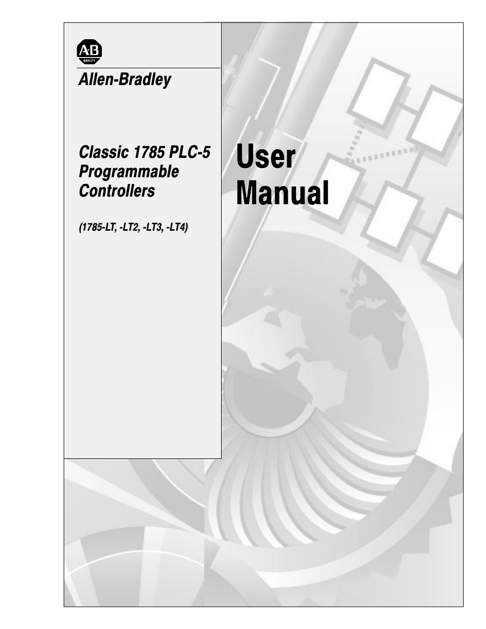 Rockwell Automation 1785-LTx,D17856.2.1 Classic PLC-5 Programmable Controllers Users Manual User Manual | 186 pages