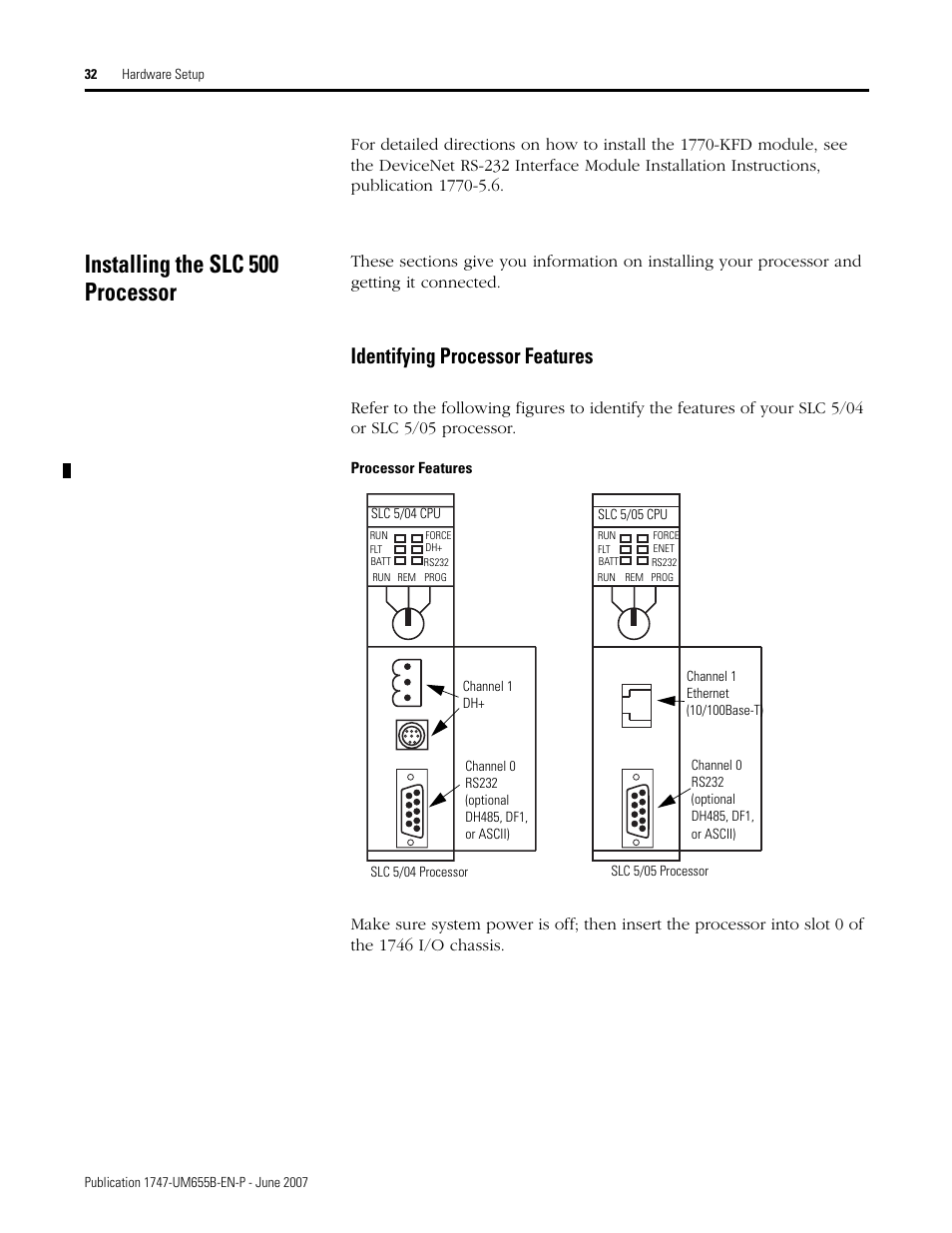 Installing the slc 500 processor, Identifying processor features | Rockwell Automation 1747-SDN SLC 500 DeviceNet Scanner Module User Manual User Manual | Page 32 / 160