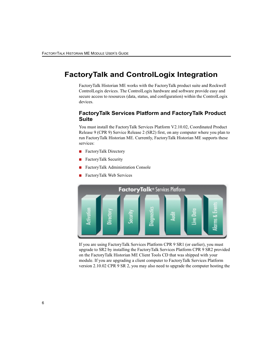 Factorytalk and controllogix integration | Rockwell Automation 1756-HIST2G FactoryTalk Historian ME 2.2  User Manual | Page 16 / 330