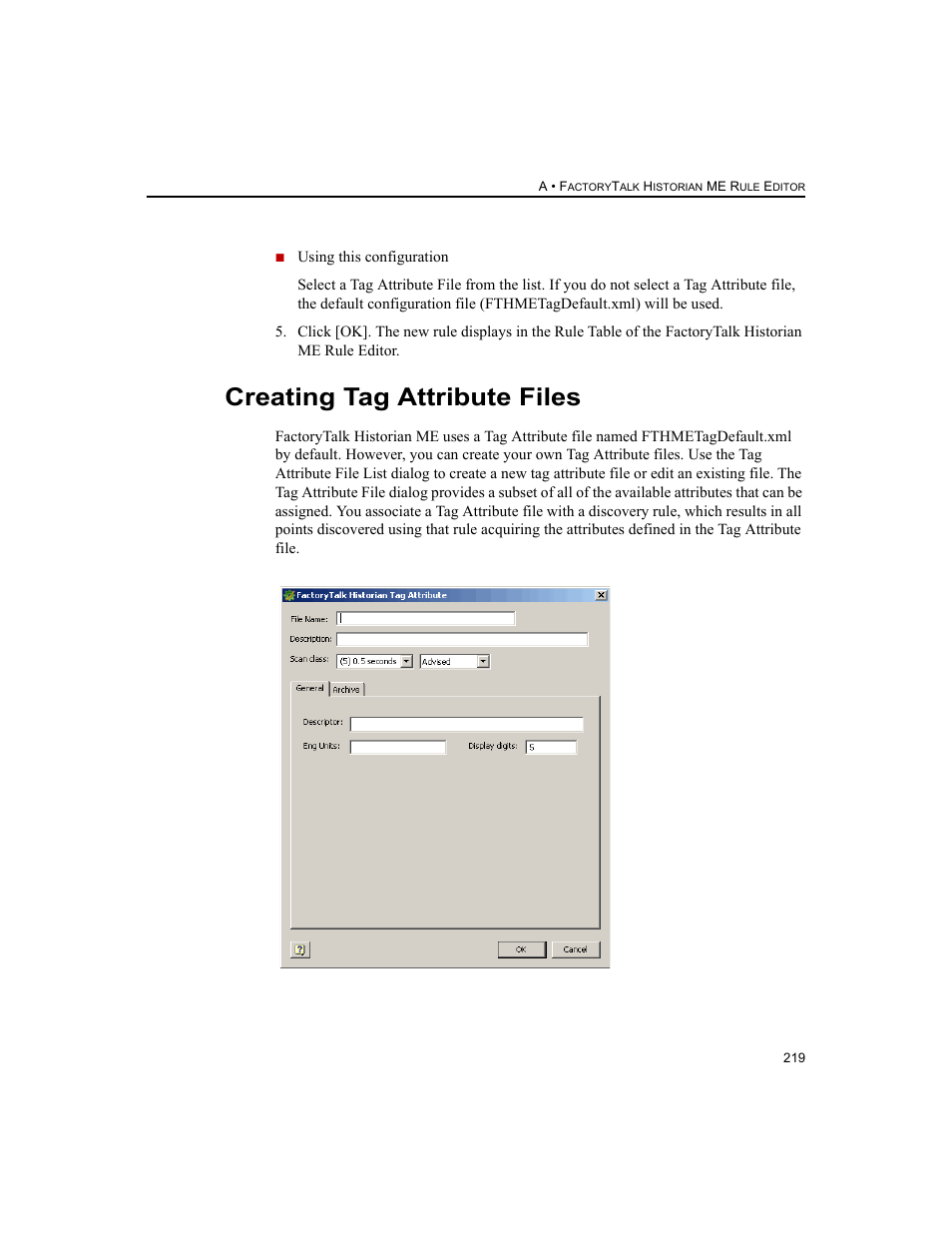 Creating tag attribute files | Rockwell Automation 1756-HIST2G FactoryTalk Historian ME 2.2  User Manual | Page 229 / 330