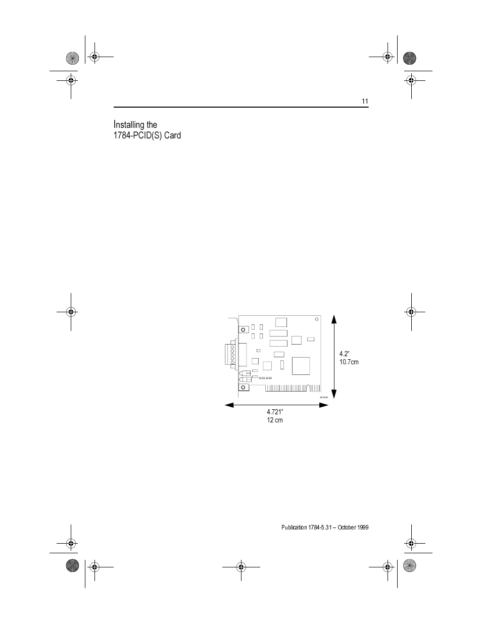 Installing the 1784-pcid(s) card | Rockwell Automation 1784-PCIDS DEVICENET PCI COMM User Manual | Page 11 / 28