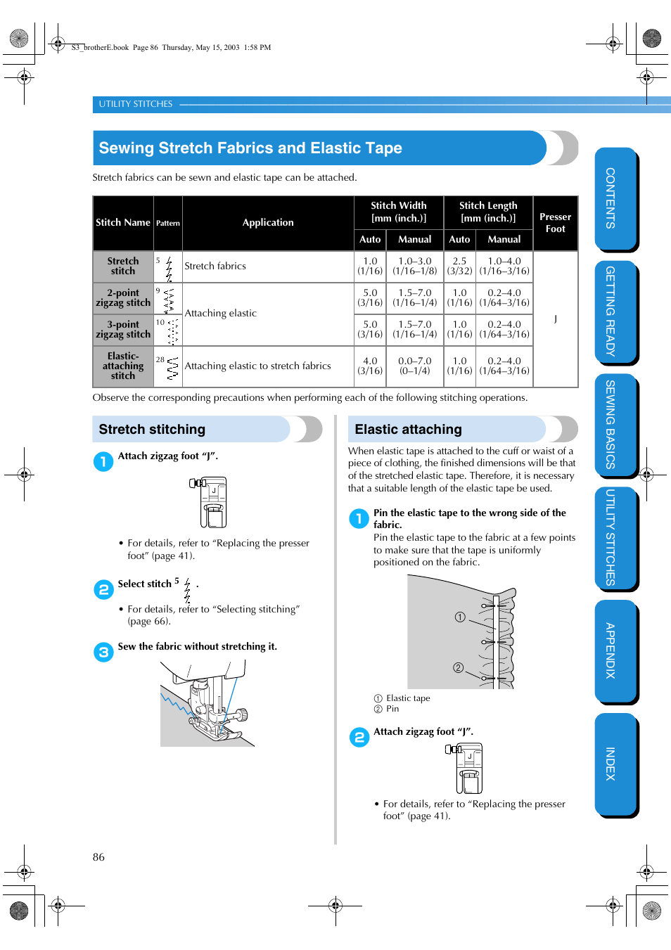 Sewing stretch fabrics and elastic tape, Stretch stitching, Elastic attaching | Stretch stitching elastic attaching | Brother CS-8150 User Manual | Page 92 / 141