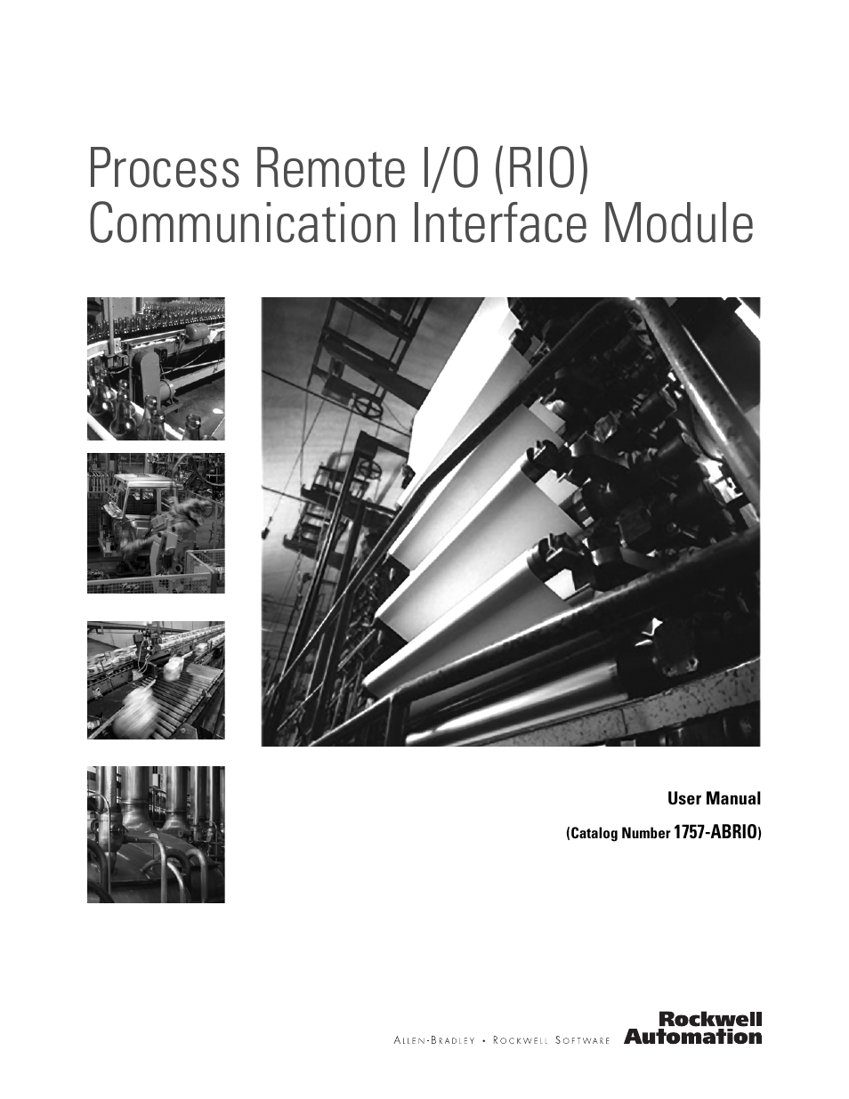 Rockwell Automation 1757-ABRIO Process Remote I/O (RIO) Communication Interface Module User Manual | 160 pages