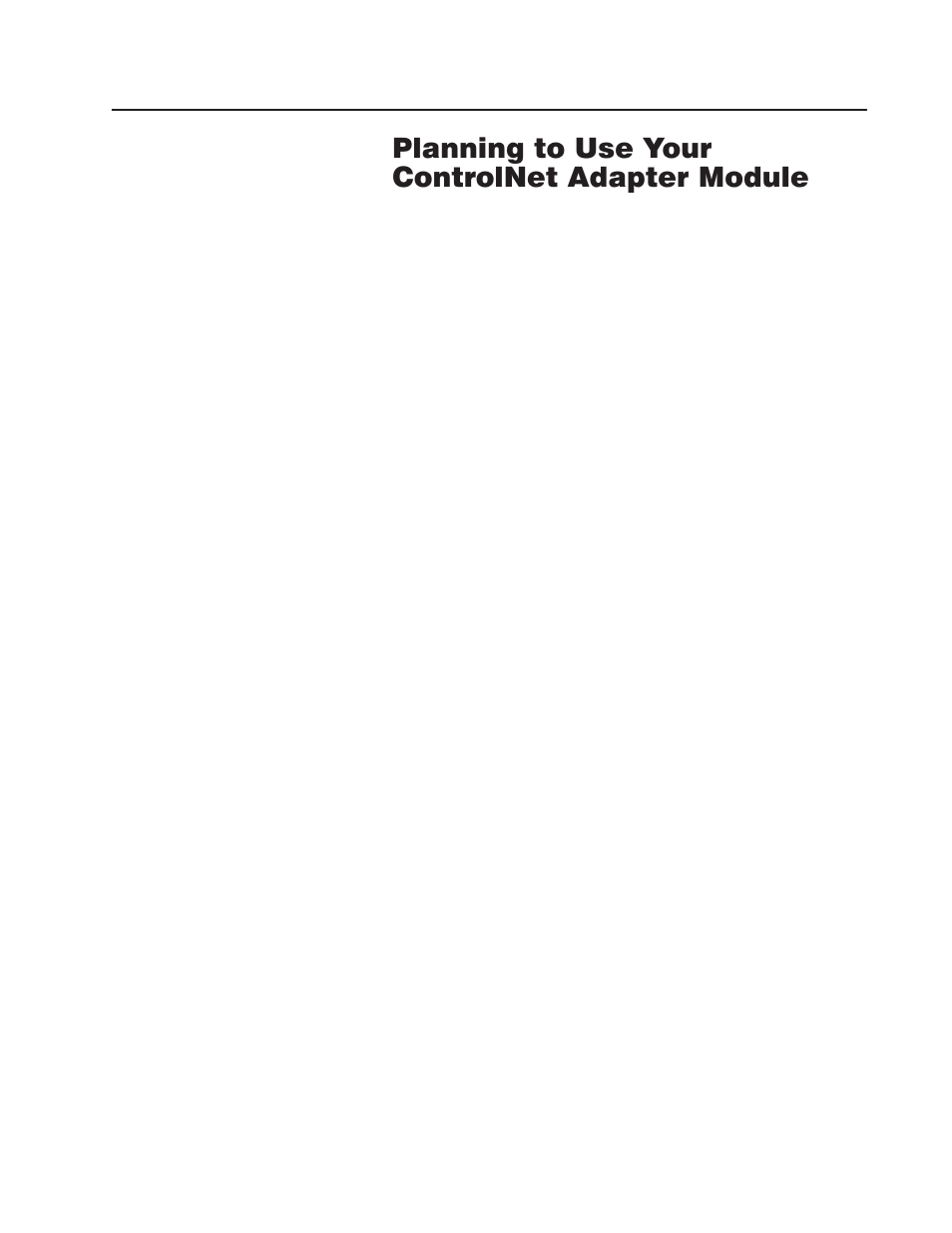 Chapter objectives, Overview of adapter operation, Planning to use your controlnet adapter module | Chapter | Rockwell Automation 1771ACN/B_1771ACNR/B,D17716.5.123 U.MNL CONTROLNET ADAPTER User Manual | Page 37 / 58