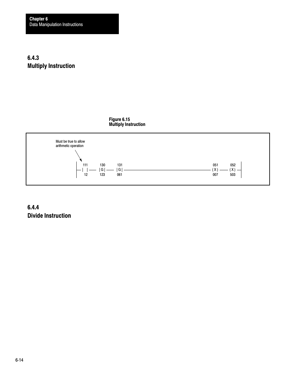 6ć14, 3 multiply instruction 6.4.4 divide instruction | Rockwell Automation 1772-LP3 PLC - 2/30 Programmable Controller Programming and Operations Manual User Manual | Page 136 / 346