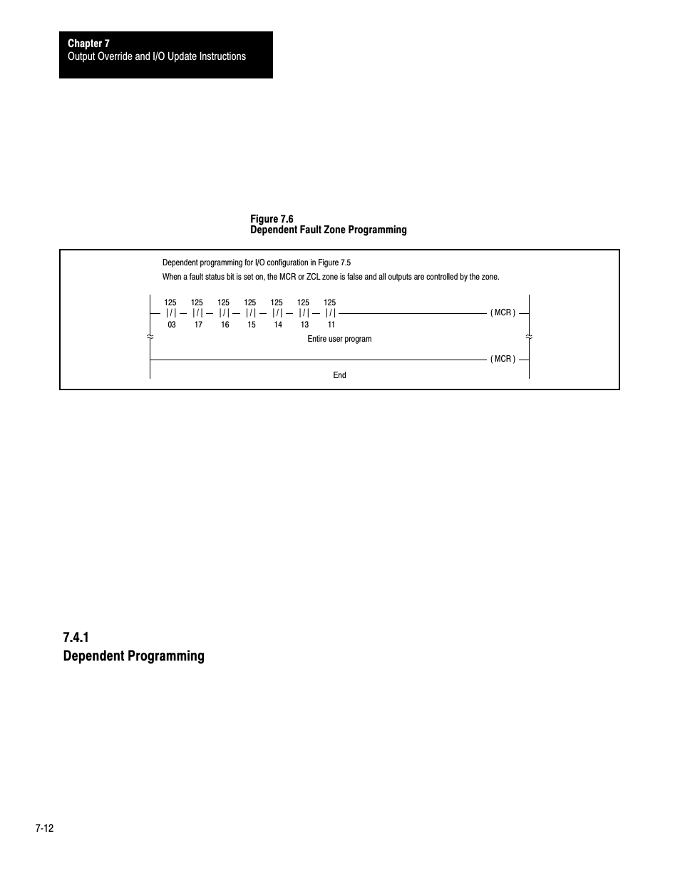 7ć12, 1 dependent programming | Rockwell Automation 1772-LP3 PLC - 2/30 Programmable Controller Programming and Operations Manual User Manual | Page 154 / 346