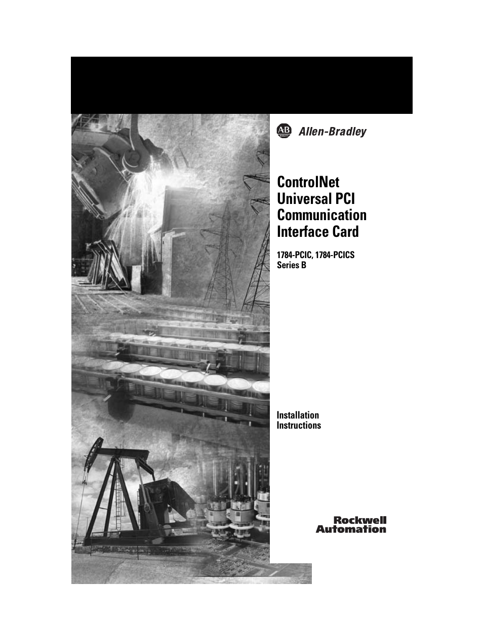 Rockwell Automation 1784-PCIC ControlNet PCI Communication Interface Card Installation Instructions User Manual | 58 pages