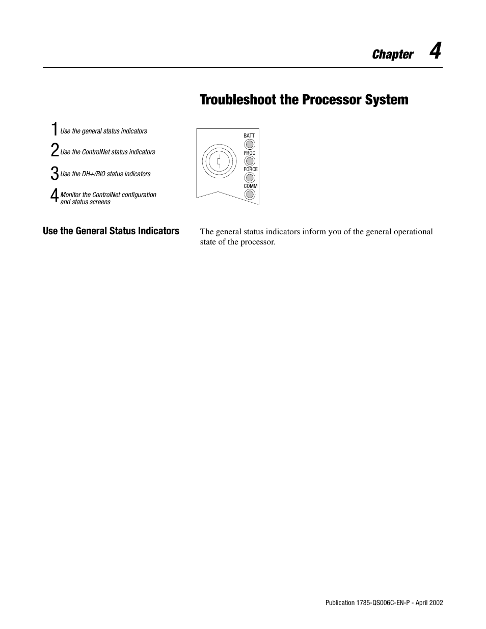 4 - troubleshoot the processor system, Use the general status indicators, Troubleshoot the processor system | Chapter | Rockwell Automation 1785-Lx0C15 ControlNet PLC-5 Programmable Controllers Quick Start User Manual | Page 23 / 36
