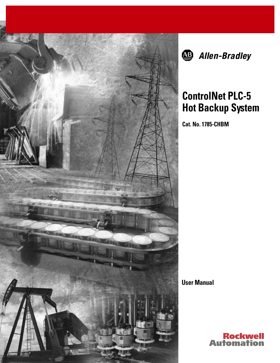 Rockwell Automation 1785-CHBM ControlNet PLC-5 Hot Backup System User Manual User Manual | 140 pages