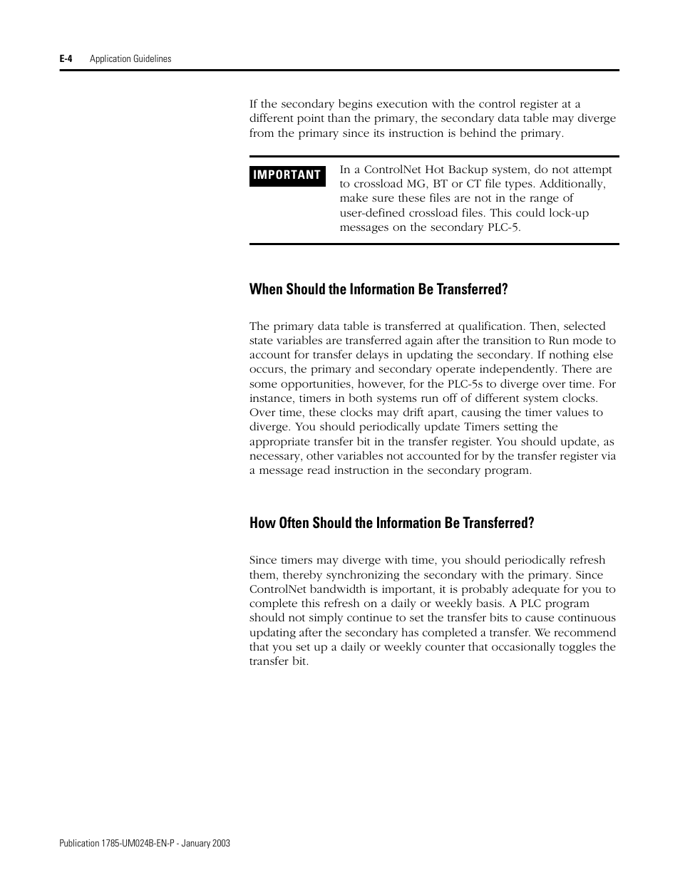 When should the information be transferred, How often should the information be transferred | Rockwell Automation 1785-CHBM ControlNet PLC-5 Hot Backup System User Manual User Manual | Page 116 / 140