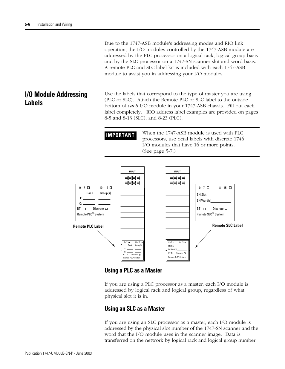 I/o module addressing labels, I/o module addressing labels -6, Using a plc as a master | Using an slc as a master, Remote slc label remote plc label | Rockwell Automation 1747-ASB Remote I/O Adapter User Manual | Page 84 / 156