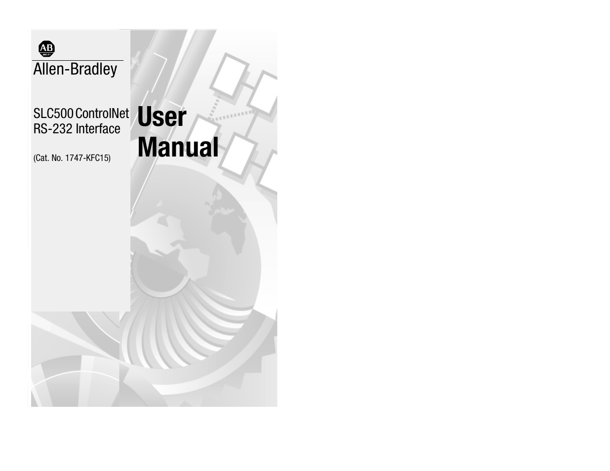 Rockwell Automation 1747-KFC15 SLC500 CONTROLNET RS-232 USER MANUAL User Manual | 52 pages