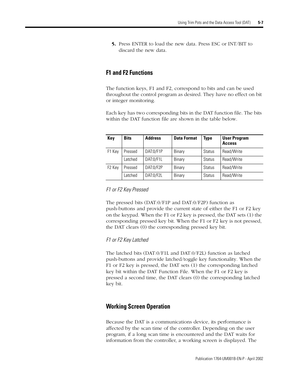 F1 and f2 functions -7 working screen operation -7, F1 and f2 functions, Working screen operation | Rockwell Automation 1764-xxxx MICROLOGIX 1500 PROGRAMMABLE CONTROLLERS User Manual | Page 99 / 174