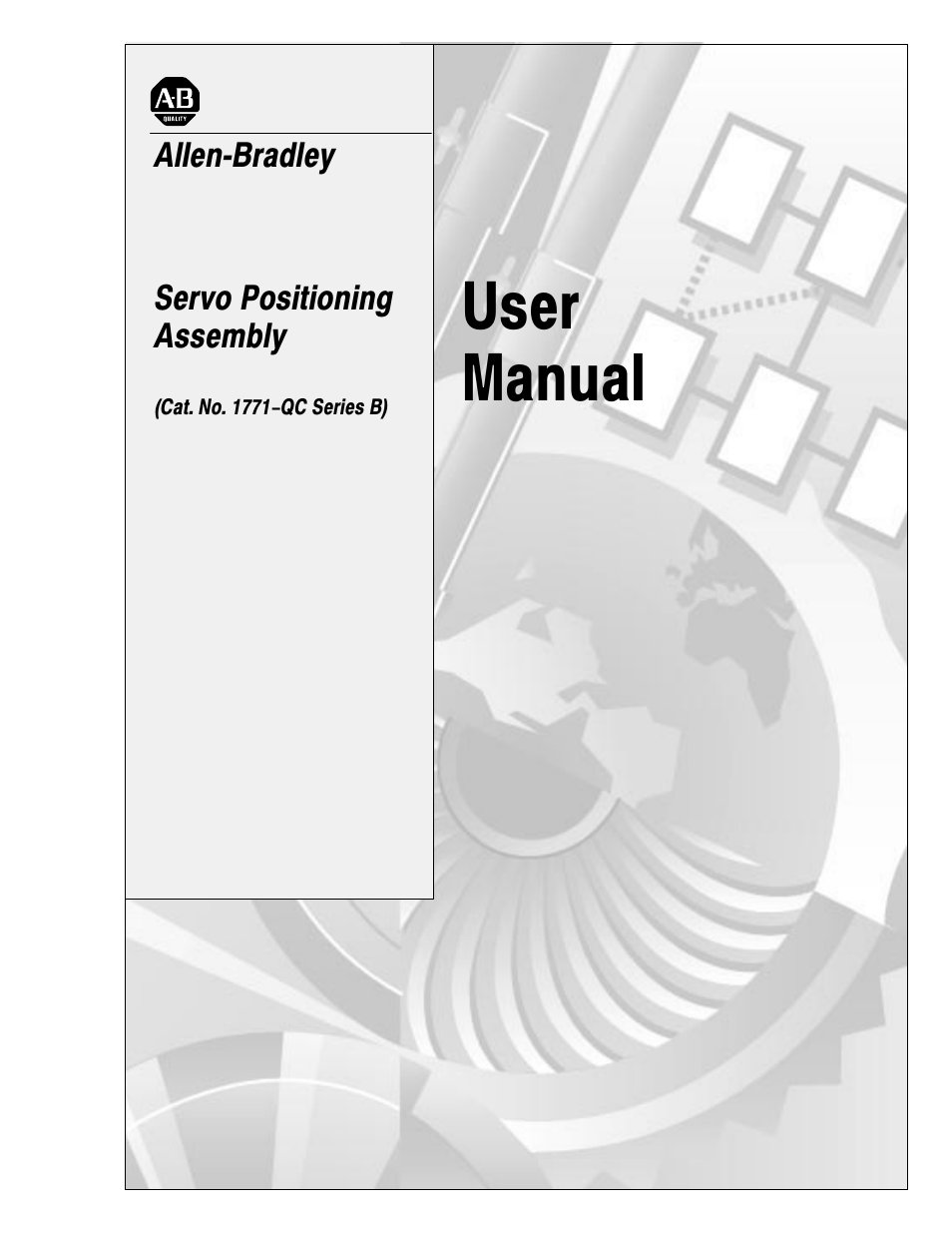 Rockwell Automation 1771-QC , D17716.5.25 SER/B SERVO POS User Manual | 247 pages