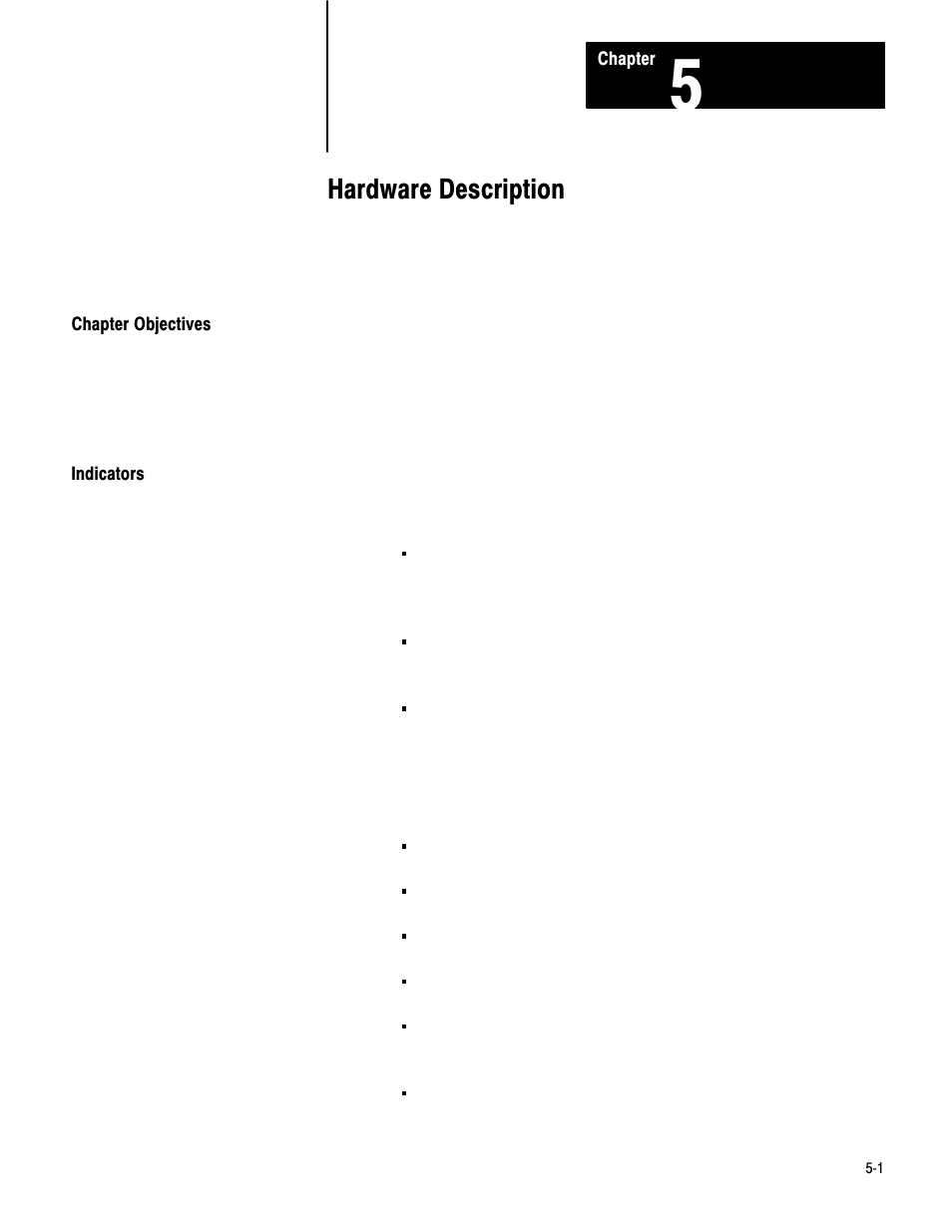 5 - hardware description, Chapter objectives, Indicators | Hardware description | Rockwell Automation 1771-QC , D17716.5.25 SER/B SERVO POS User Manual | Page 38 / 247