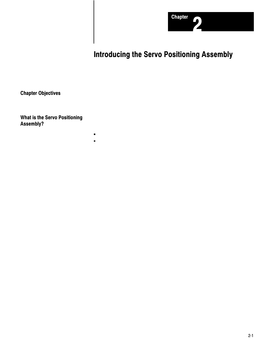 2 - introducing the servo positioning assembly, Chapter objectives, What is the servo positioning assembly | Introducing the servo positioning assembly | Rockwell Automation 1771-QC , D17716.5.25 SER/B SERVO POS User Manual | Page 7 / 247