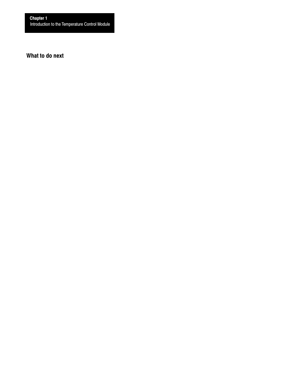 What to do next | Rockwell Automation 1771-TCM,D17716.5.108 TEMPERATURE CONTROL MOD User Manual | Page 12 / 137