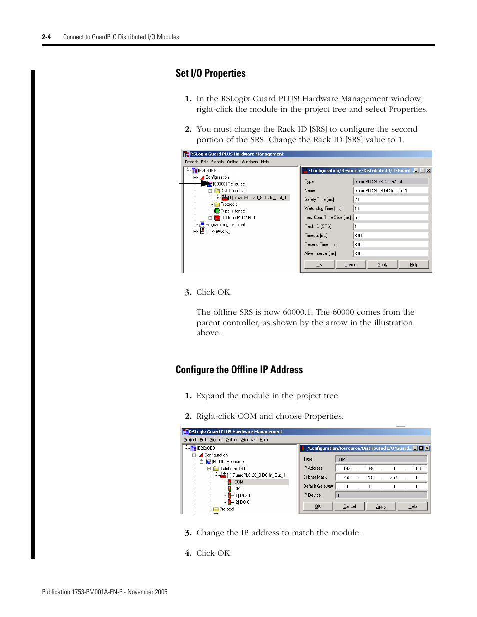 Set i/o properties, Configure the offline ip address | Rockwell Automation 1753-PCS-PAR Using RSLogix Guard PLUS! with GuardPLC Controllers User Manual | Page 38 / 122