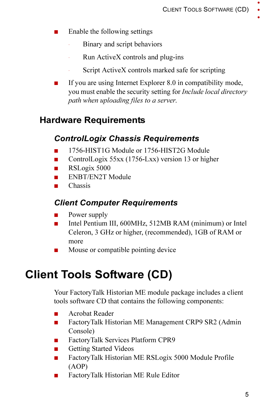 Hardware requirements, Controllogix chassis requirements, Client computer requirements | Client tools software (cd) | Rockwell Automation FactoryTalk Historian ME 2.2 Quick Start Guide User Manual | Page 9 / 48