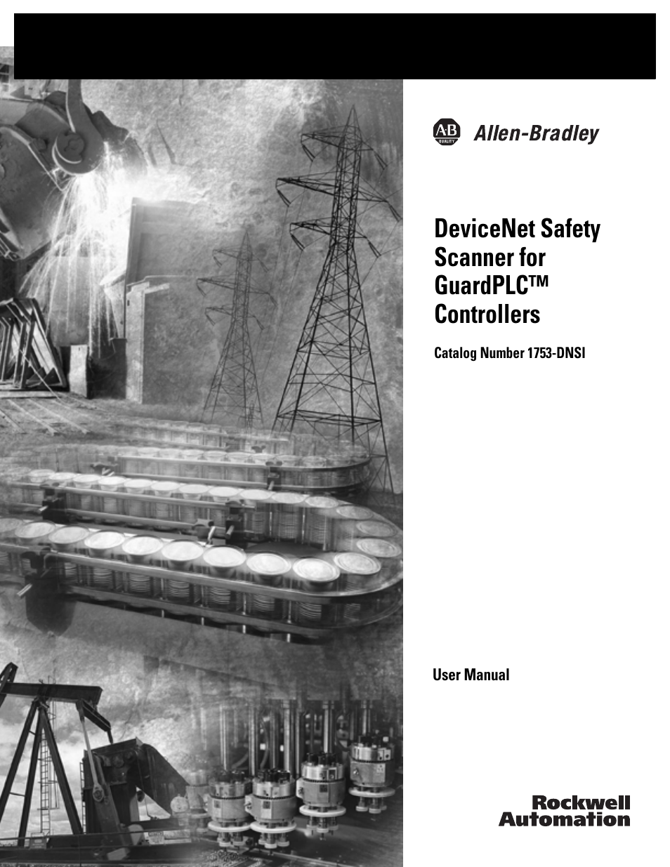 Rockwell Automation 1753-DNSI DeviceNet Safety Scanner for GuardPLC Controllers User Manual | 132 pages