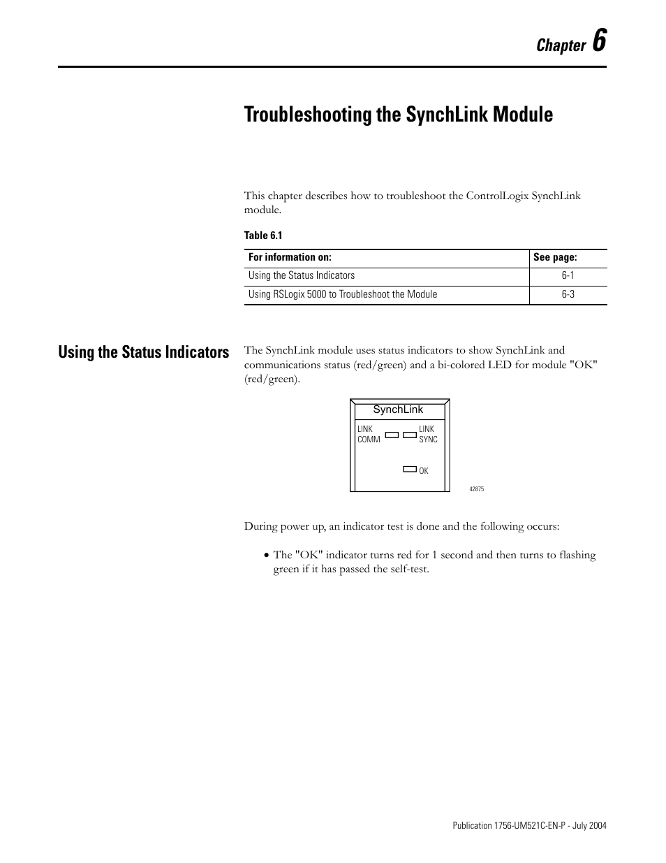 6 - troubleshooting the synchlink module, Using the status indicators, Chapter 6 | Troubleshooting the synchlink module, Using the status indicators -1, Chapter | Rockwell Automation 1756-SYNCH ControlLogix SynchLink Module User Manual User Manual | Page 63 / 146