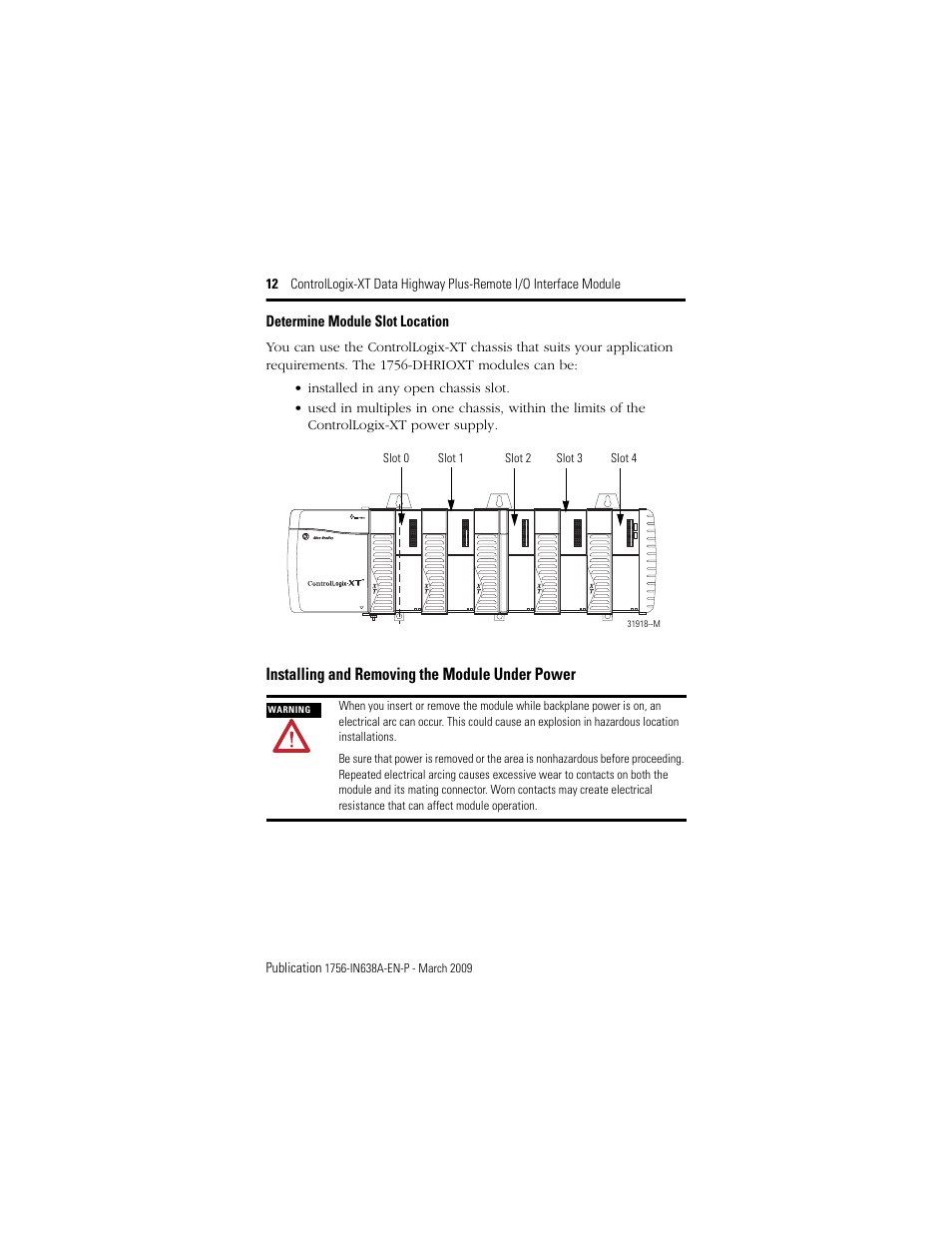Determine module slot location, Installing and removing the module under power | Rockwell Automation 1756-DHRIOXT ControlLogix-XT Data Highway Plus-Remote I/O Communication Interface Module User Manual | Page 12 / 32