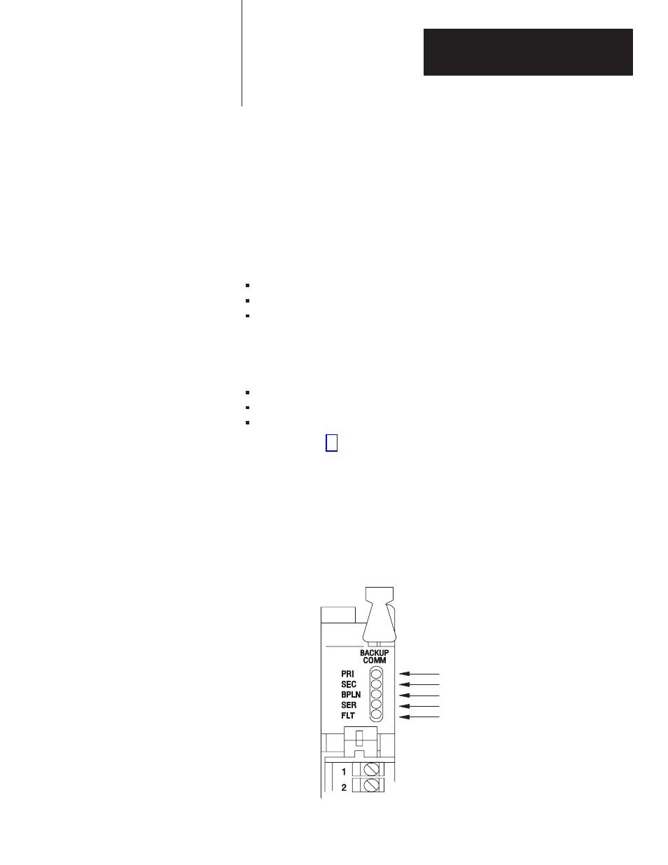 2 - understanding the 1785-bcm hardware components, Chapter objectives, Status indicators | Understanding the 1785-bcm hardware components | Rockwell Automation 1785-BCM_BEM, D17856.5.4 PLC-5 Backup Communication Module User Manual User Manual | Page 17 / 161