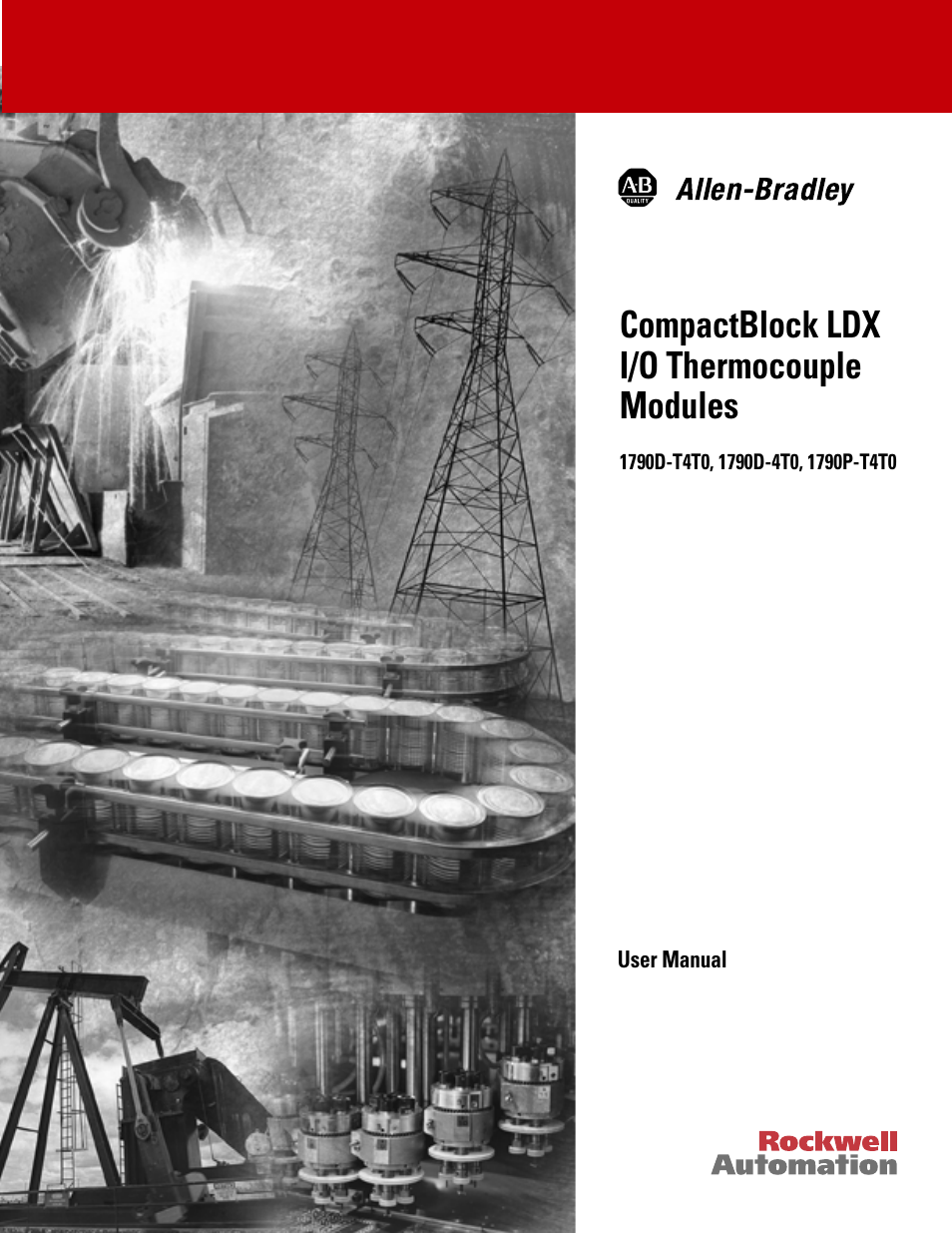 Rockwell Automation 1790P-T4T0 CompactBlock LDX I/O Thermocouple Modules User Manual | 112 pages