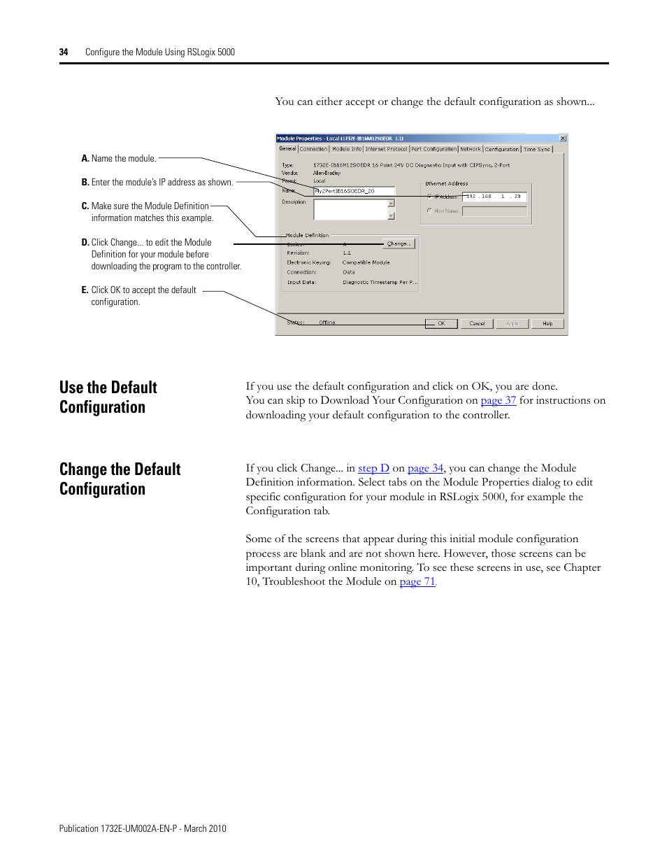 Use the default configuration, Change the default configuration | Rockwell Automation 1732E-IB16M12SOEDR EtherNet/IP ArmorBlock supporting Sequence of Events User Manual | Page 42 / 132