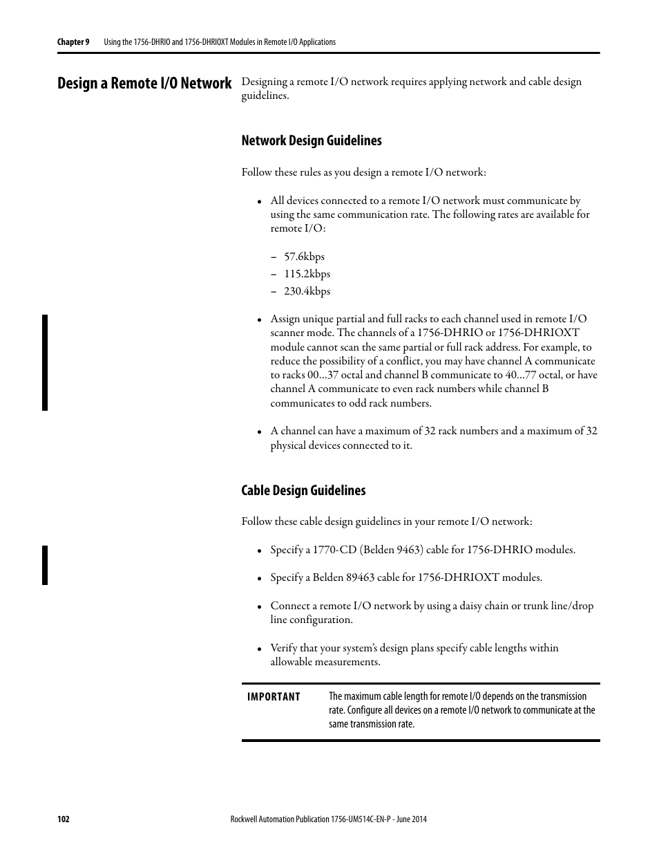 Design a remote i/o network, Network design guidelines, Cable design guidelines | Network design guidelines cable design guidelines | Rockwell Automation 1756-DHRIO_DHRIOXT ControlLogix Data Highway Plus-Remote I/O Communication Interface Module User Manual | Page 102 / 176