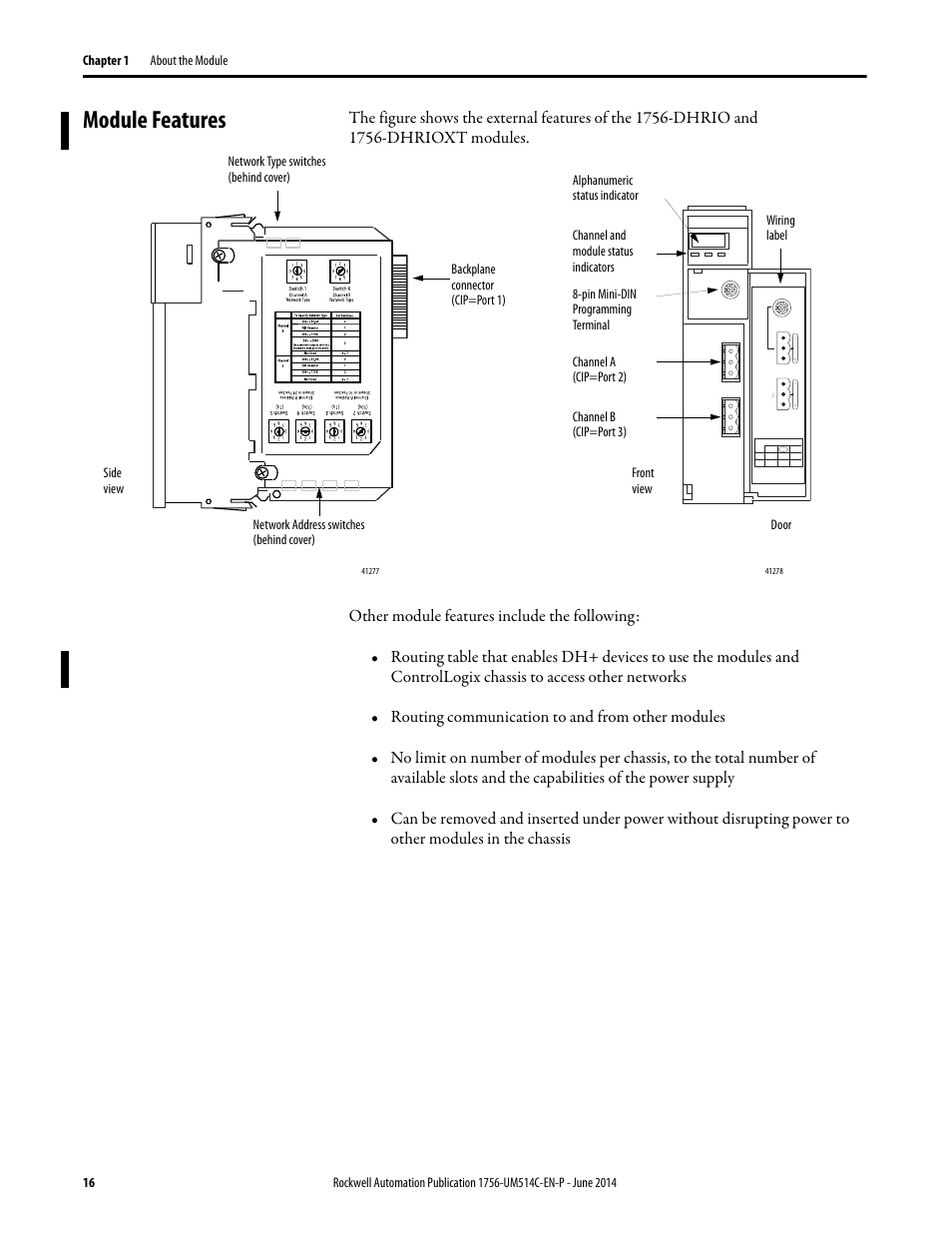 Module features | Rockwell Automation 1756-DHRIO_DHRIOXT ControlLogix Data Highway Plus-Remote I/O Communication Interface Module User Manual | Page 16 / 176