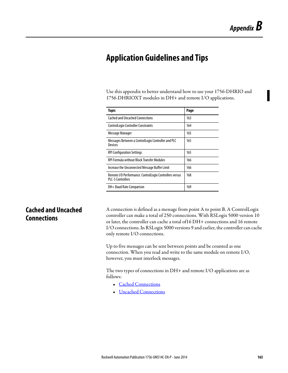 B - application guidelines and tips, Cached and uncached connections, Appendix b | Application guidelines and tips, Appendix | Rockwell Automation 1756-DHRIO_DHRIOXT ControlLogix Data Highway Plus-Remote I/O Communication Interface Module User Manual | Page 163 / 176