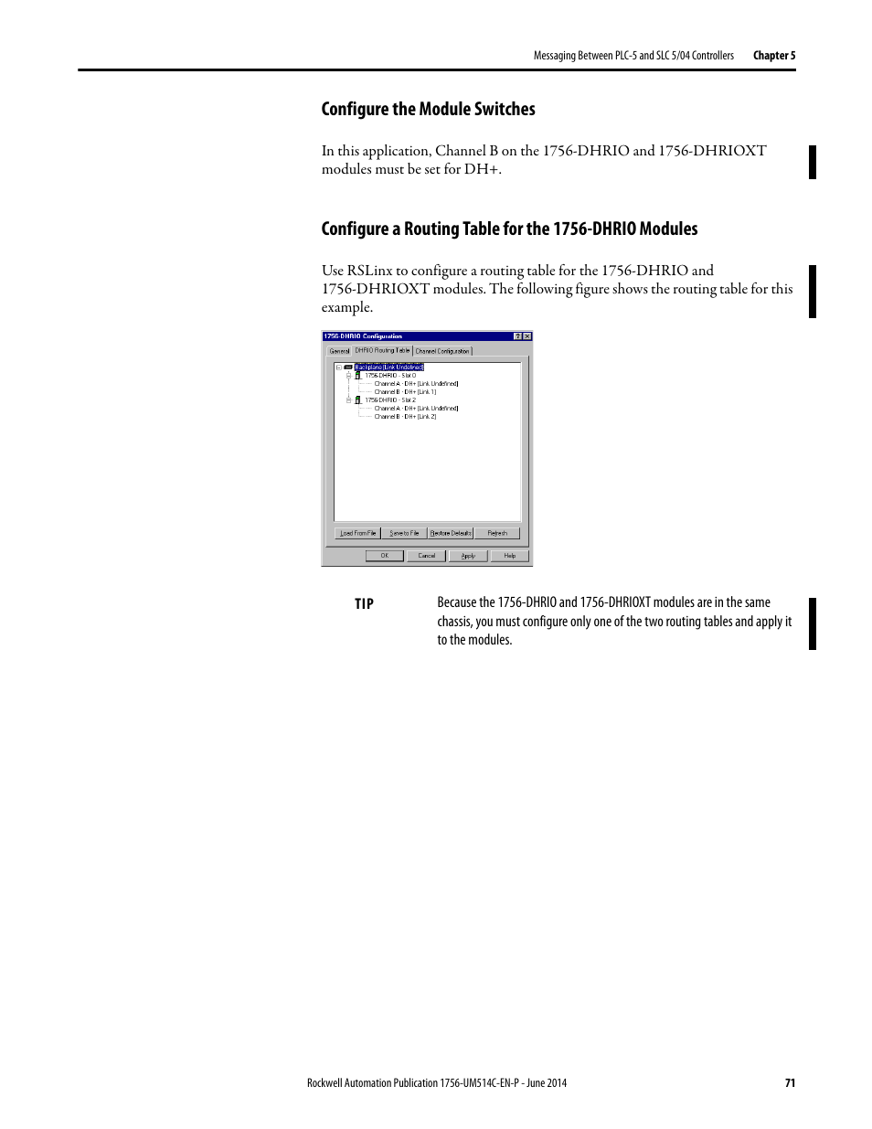 Configure the module switches | Rockwell Automation 1756-DHRIO_DHRIOXT ControlLogix Data Highway Plus-Remote I/O Communication Interface Module User Manual | Page 71 / 176
