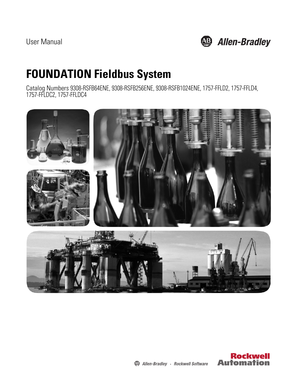 Rockwell Automation 1757-FFLDC4 FOUNDATION Fieldbus System User Manual User Manual | 184 pages