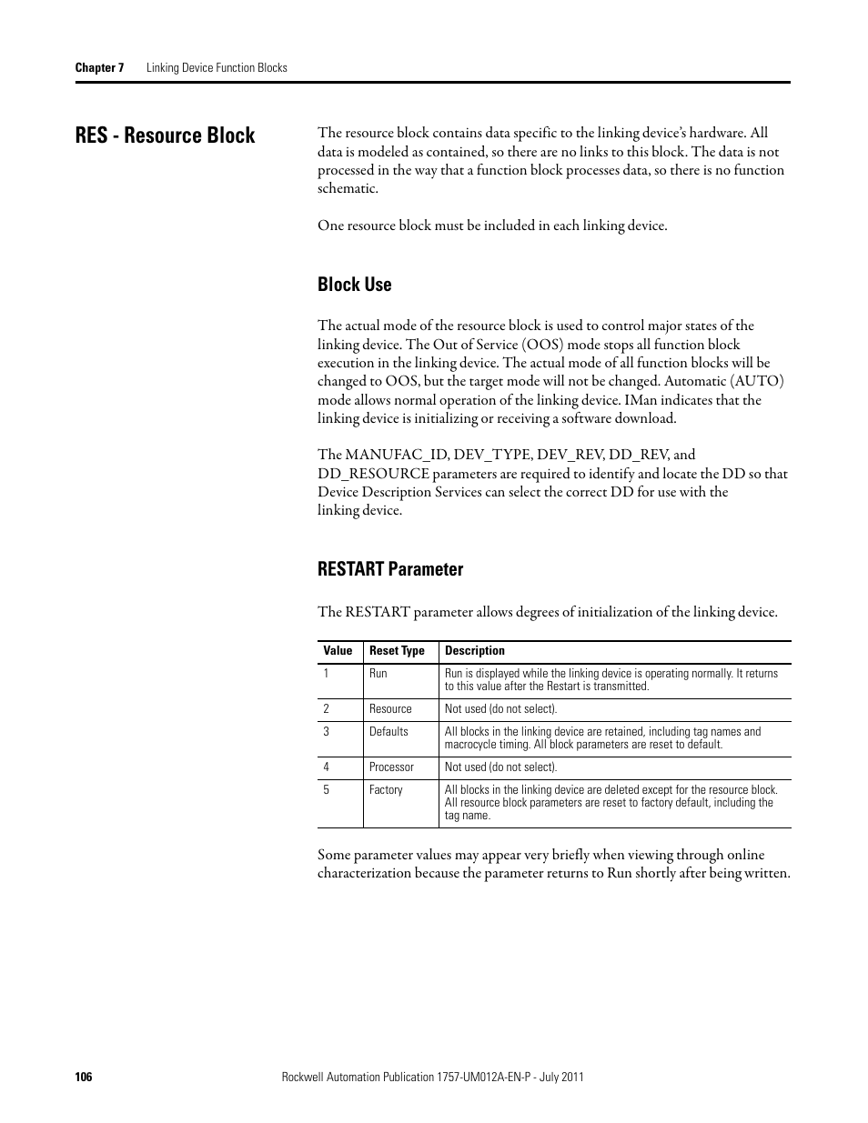 Res - resource block, Block use, Restart parameter | Block use restart parameter | Rockwell Automation 1757-FFLDC4 FOUNDATION Fieldbus System User Manual User Manual | Page 106 / 184