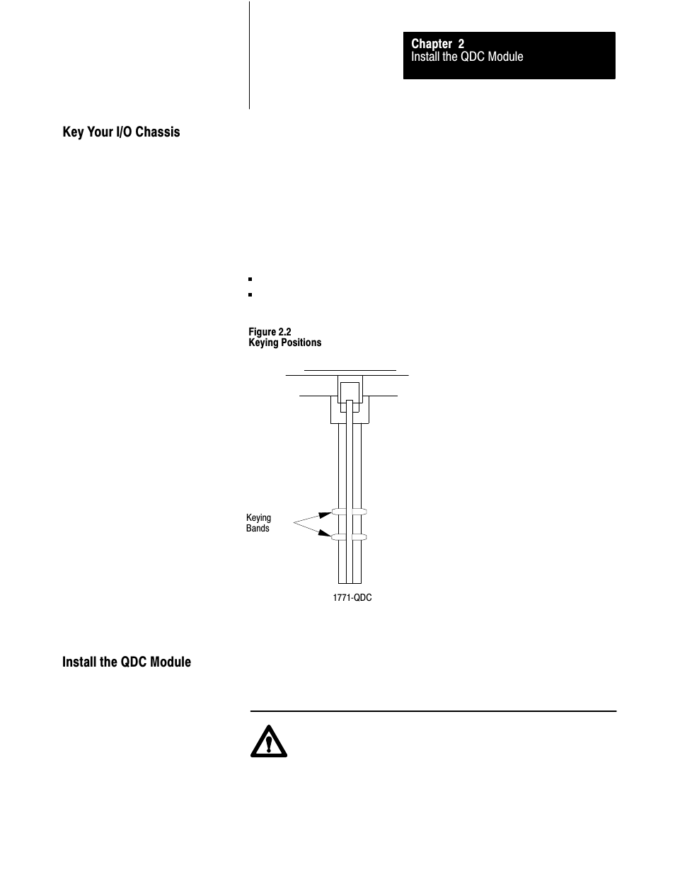 Key your i/o chassis install the qdc module | Rockwell Automation 1771-QDC, D17716.5.85(Passport) MNL. PLASTIC MOLDING MODULE User Manual | Page 24 / 197